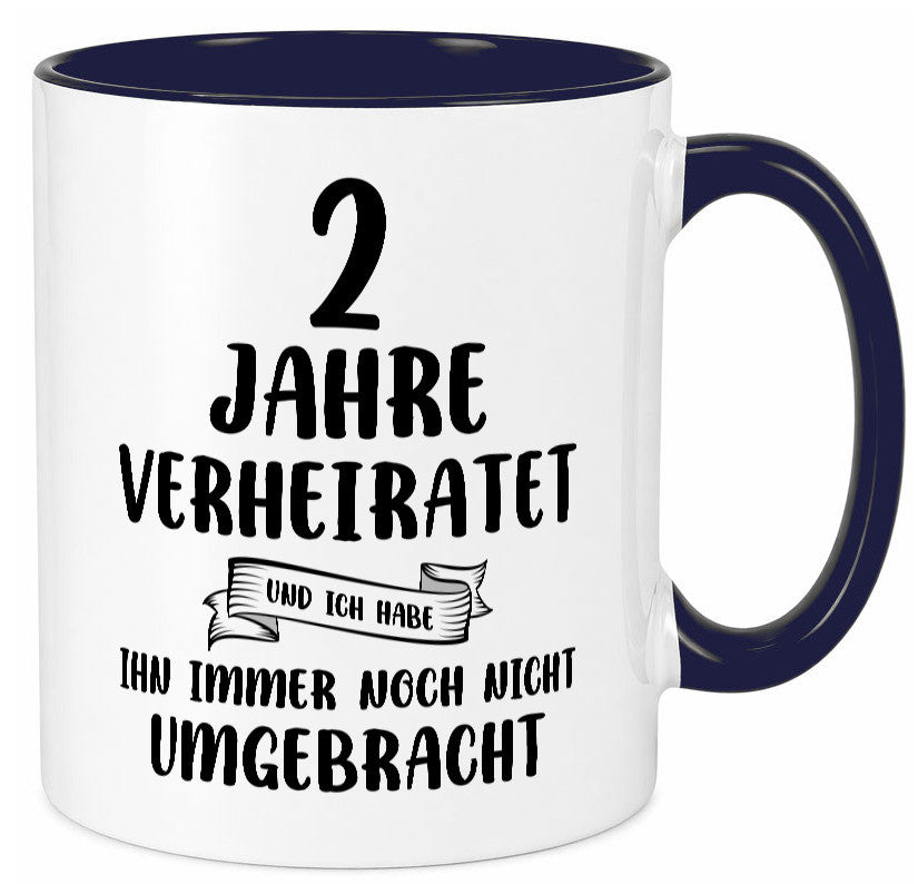 2 Jahre Verheiratet, immer noch am Leben! Humor Geschenkidee Tasse