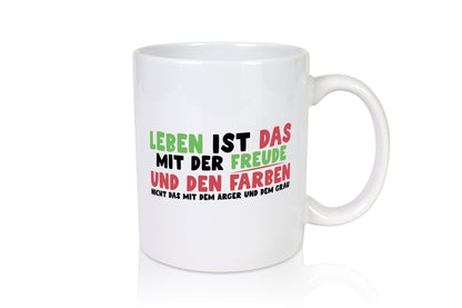 Leben | Freude Farben Lebensfreude bunter Smiley Geschenkidee Humor Tasse