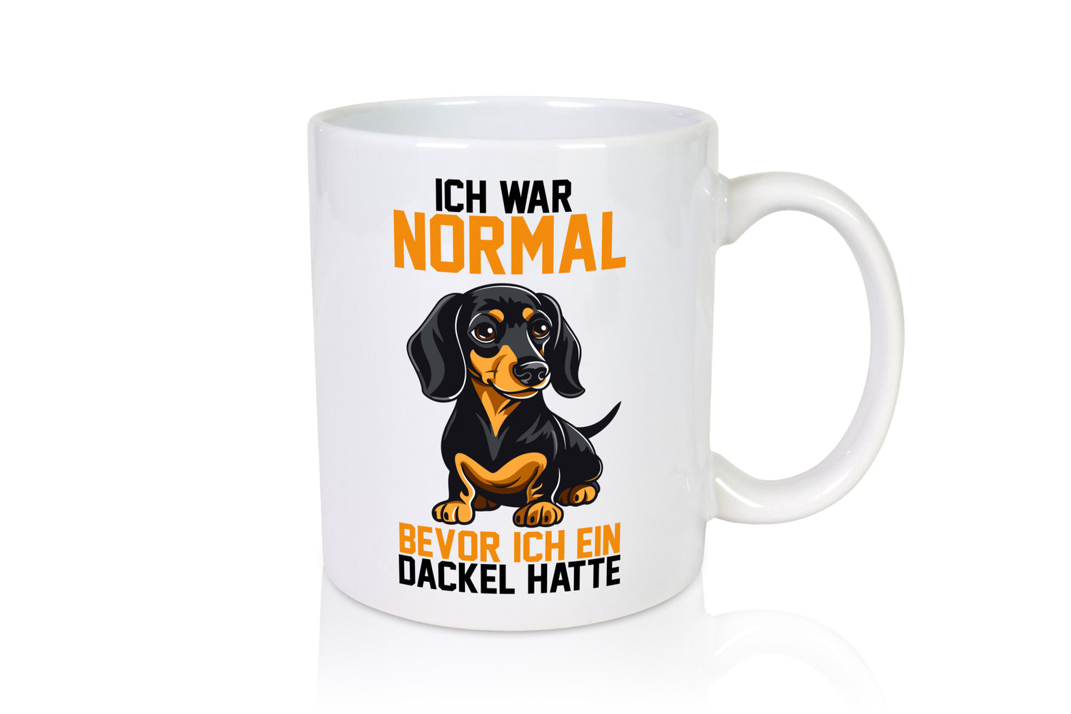 Ich war normal bevor ein Dackel hatte | Geschenkidee Humor Tasse