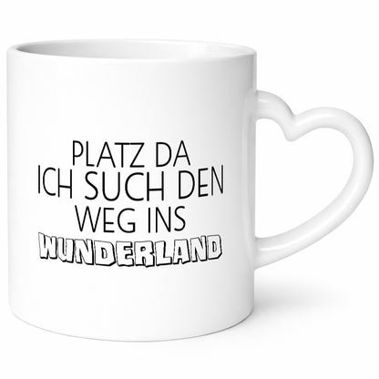 Platz da ich suche den weg ins Wunderland | komme Geschenk Humor Geschenkidee