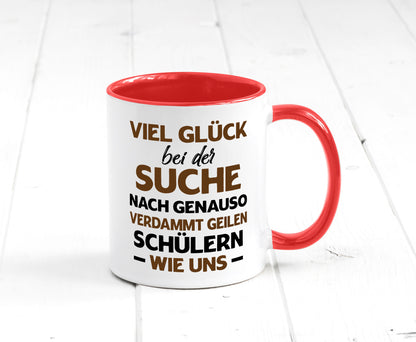Viel glück | Geile schüler Schule Beste Lehrerin lustig Humor Geschenkidee