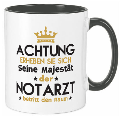 Seine Majestät Notarzt | Arzt Geschenkidee Humor Tasse