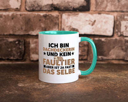 Ich bin kein Faultier: Dachdeckerin | Dachbau Hausbau Humor Tierliebhaber