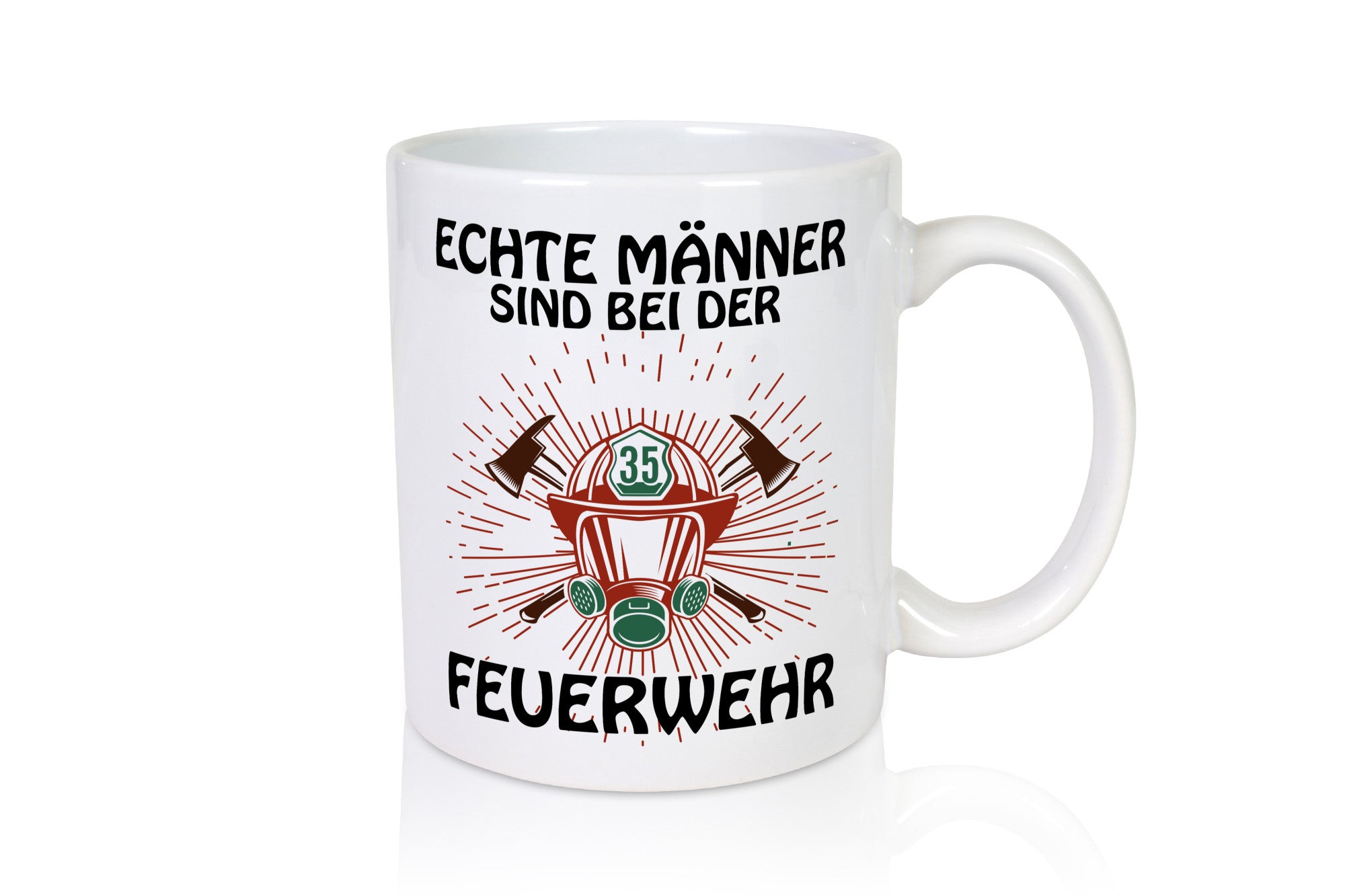 Echte Männer | Feuerwehr Brand Löschen Flammen Geschenkidee Humor Tasse