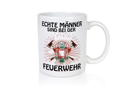 Echte Männer | Feuerwehr Brand Löschen Flammen Geschenkidee Humor Tasse
