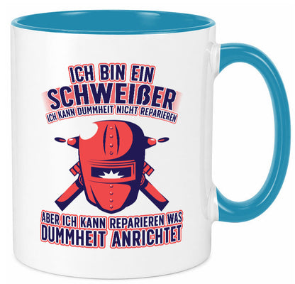 Ich bin ein Schweißer | Reparieren was dummheit anrichtet Geschenkidee Humor