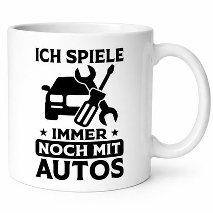 Ich spiele immer noch mit Autos | Autoliebhaber Humor Geschenkidee Tasse