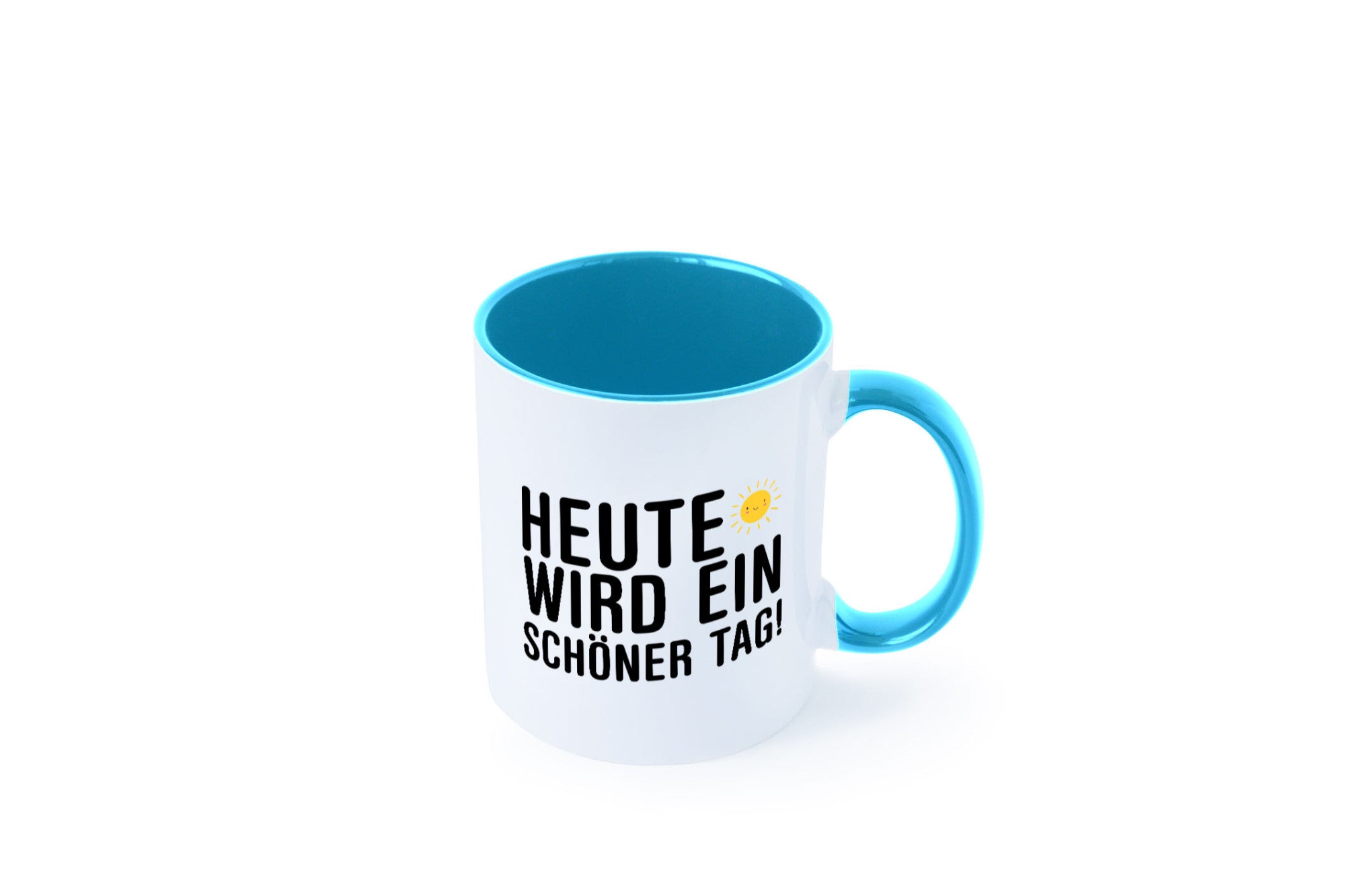 Heute wird ein schöner Tag | Motivation Positive Gedanken lustig Humor
