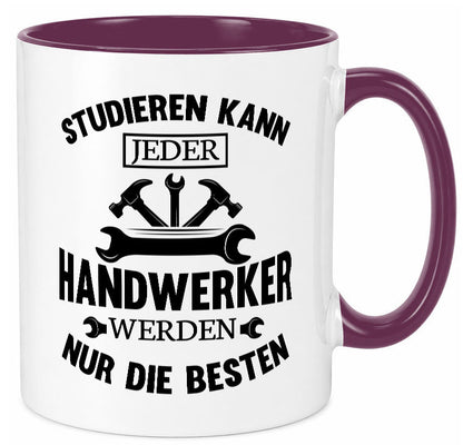 Studieren kann jeder | Handwerker nur die besten handwerk lustig Humor