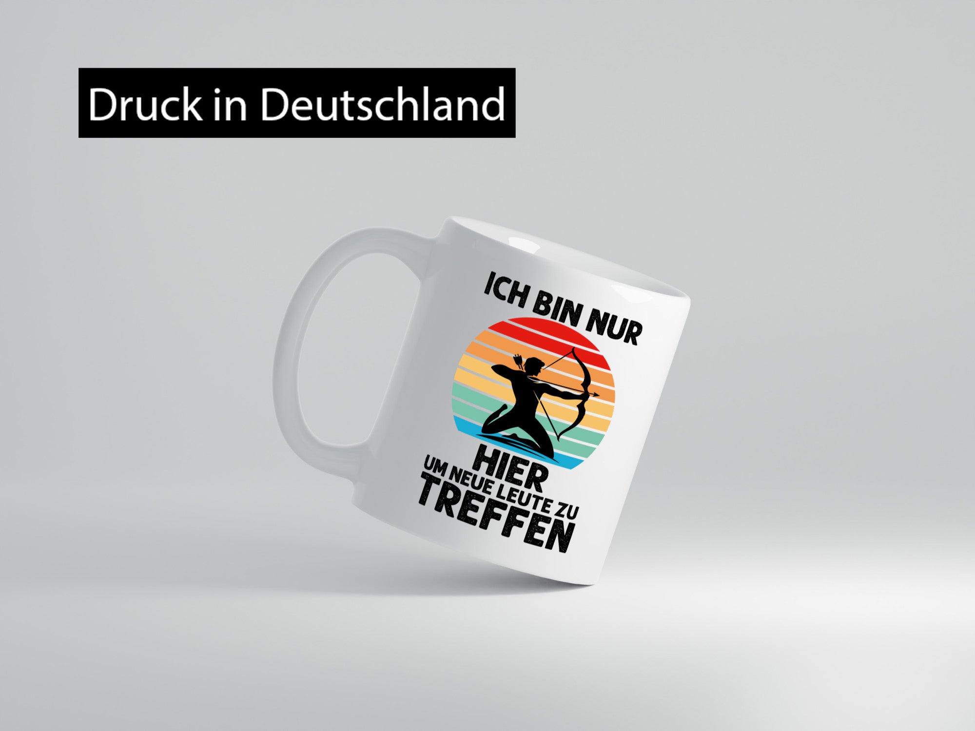 Nur hier um neue Leute zu treffen | Bogenschütze Humor Geschenkidee Tasse