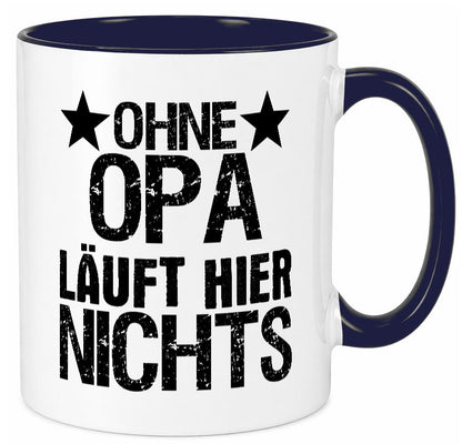 Ohne Opa läuft hier nichts | Sterne Geschenkidee Familie Humor Tasse