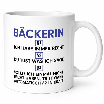 Ich habe immer Recht Bäckerin | Bäckerei Frauen Backen v2 lustig Humor
