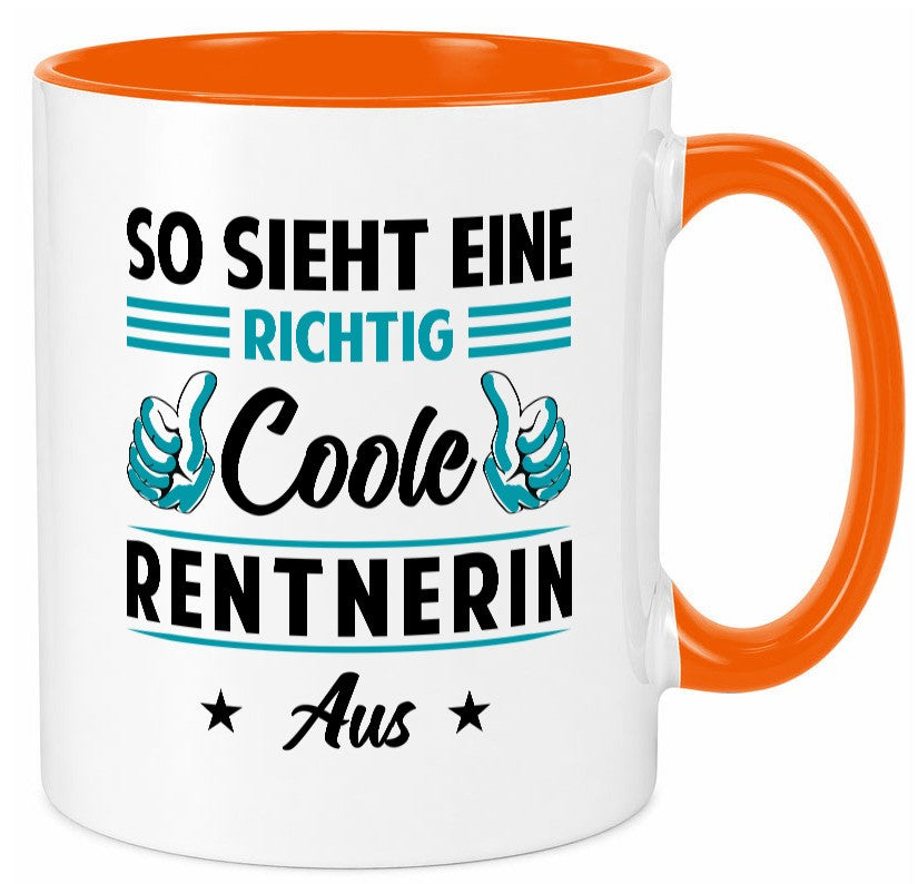 Eine richtig coole Rentnerin aus | Ruhestand Rente Geschenkidee Jubiläum Humor Tasse