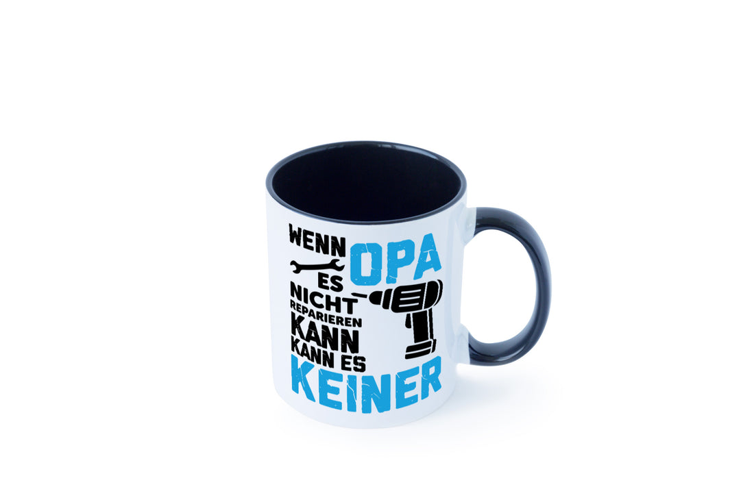 Wenn opa es nicht Reparieren kann | für alles Geschenkidee Familie Humor Tasse