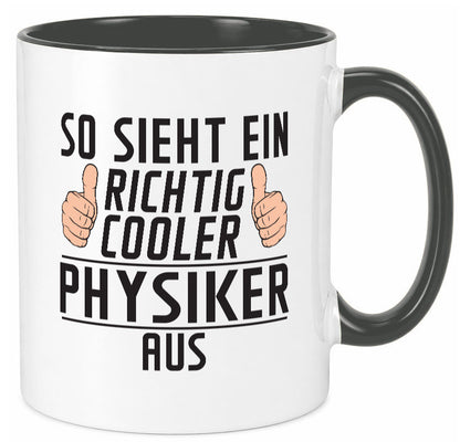 Richtig Cooler Physiker | Physik Geschenkidee Humor Tasse