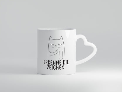Erkenne die Zeichen | Katzenbesitzer witzige Katze lustiger Spruch Geschenk