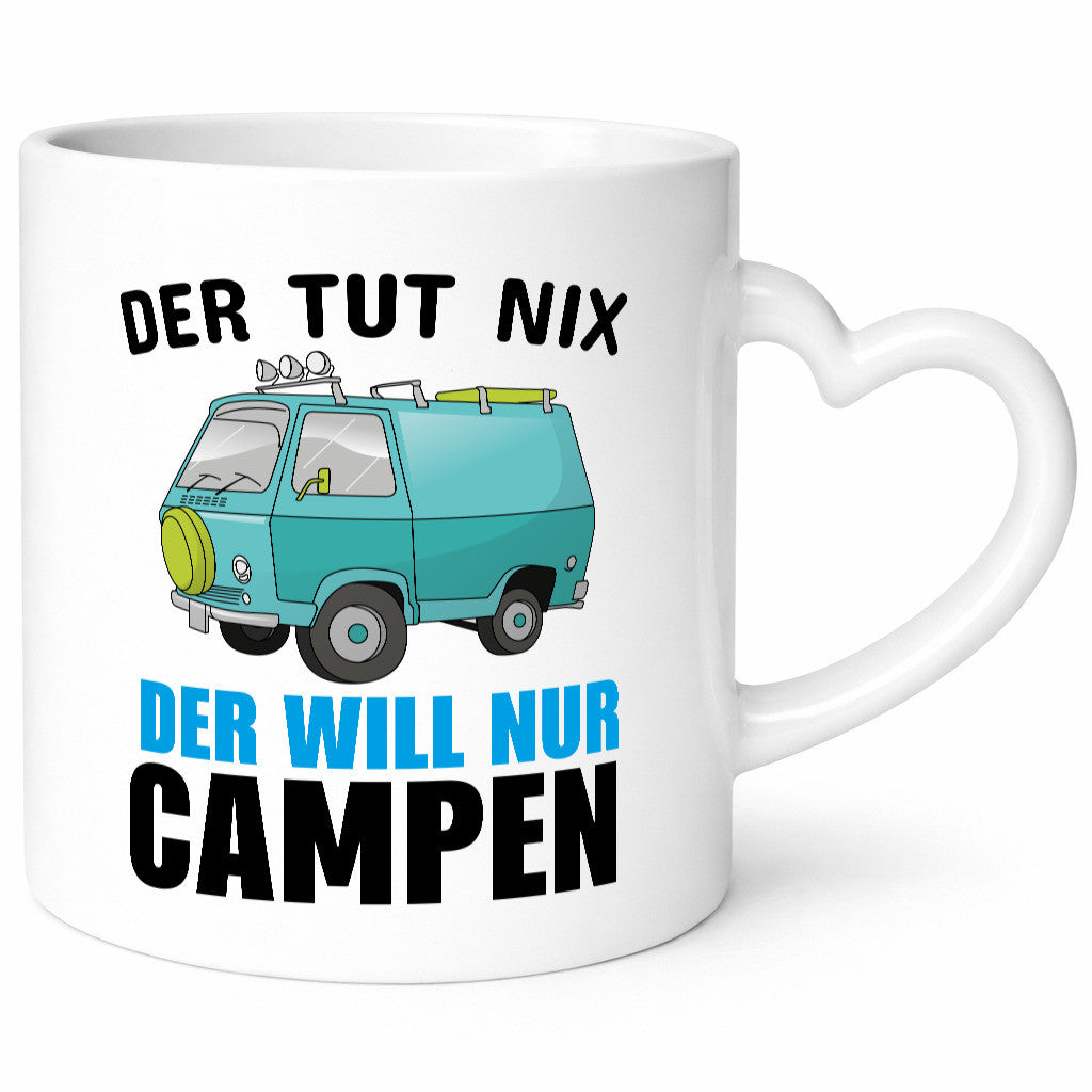 Ich will nur Campen Geschenkidee Humor Tasse