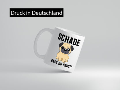 Schade das du gehst | Traurig Trauriger Hund Geschenk Tierliebhaber Humor