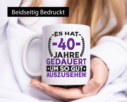 40 Jahre gedauert um so gut auszusehen | 40. Geburtstag lustig Geschenkidee