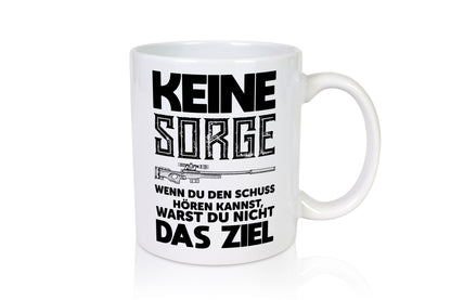 Keine sorge wenn du den schuss hörst warst nicht das ziel Geschenk Humor