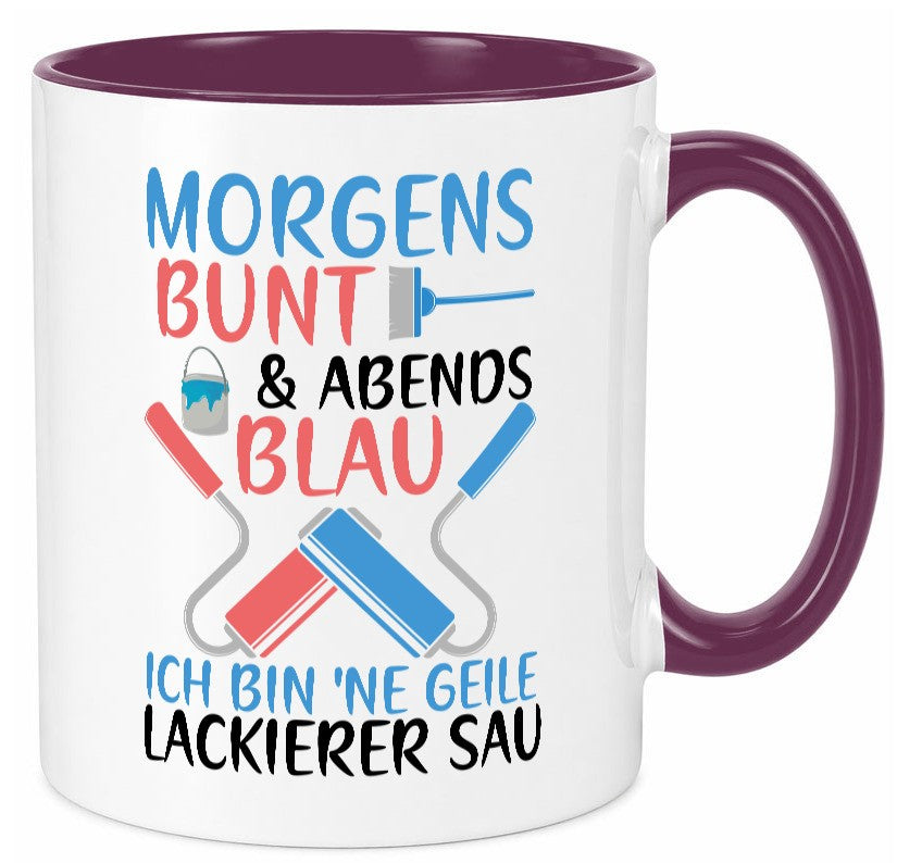 Morgens bunt und abends blau | Lackierer witziger Spruch lustig Humor Tasse