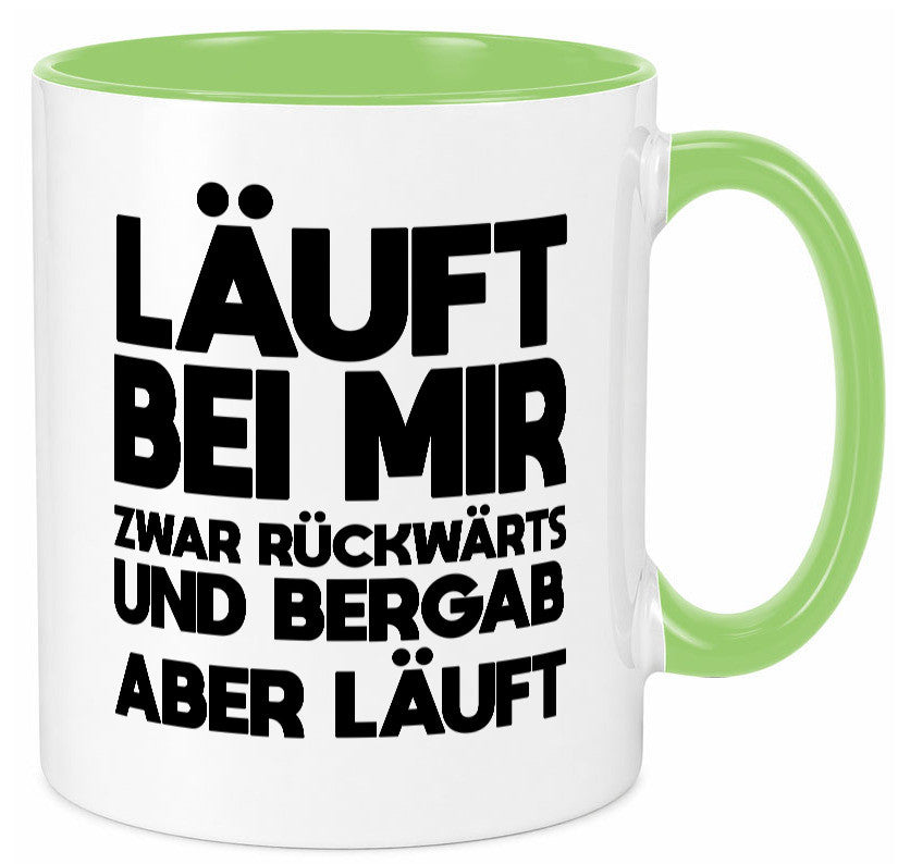 Läuft bei mir | Rückwerts aber Motivation Geschenkidee Humor Tasse