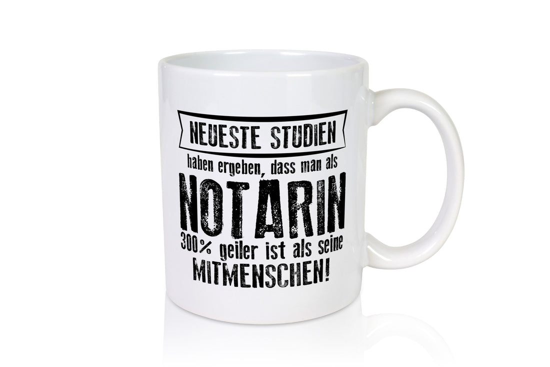 Neuste Studien: Notarin | Juristin lustig Humor Geschenkidee Geschenk Tasse