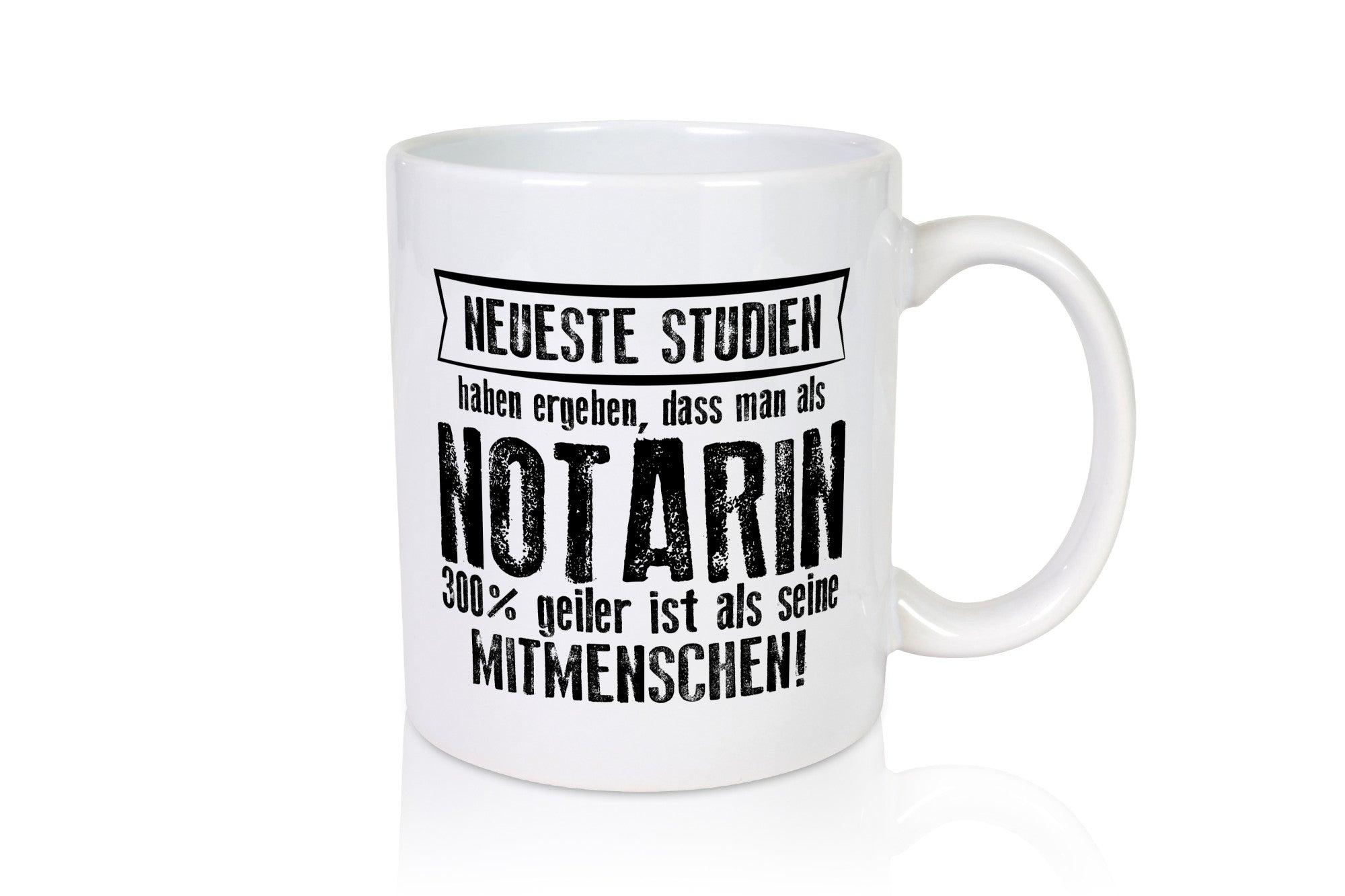 Neuste Studien: Notarin | Juristin lustig Humor Geschenkidee Geschenk Tasse