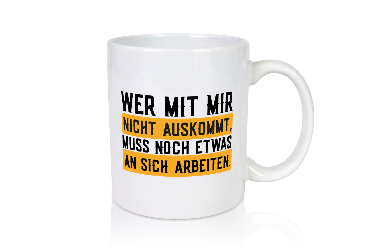 Wer mit mir nicht auskommt | Selbstbewusst lustiger Spruch Geschenk Humor