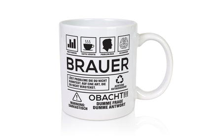 Achtung Probleme Brauer | Bier Brauerei Humor Geschenkidee Tasse