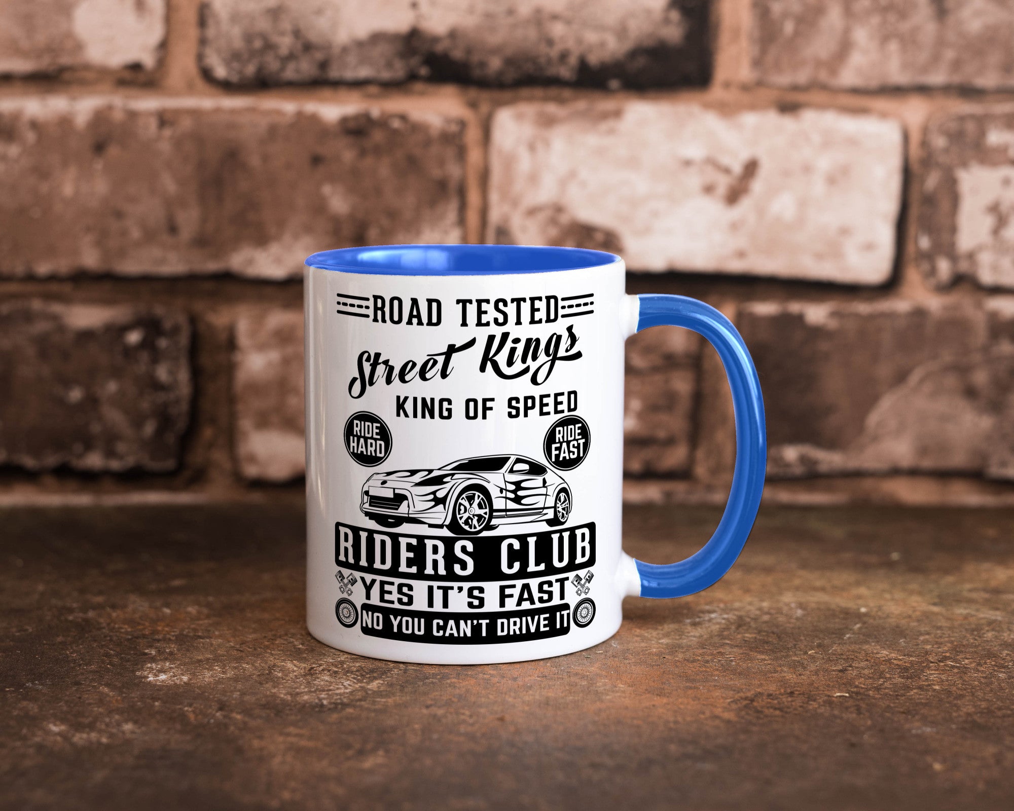Street Kings Humor Geschenkidee Tasse