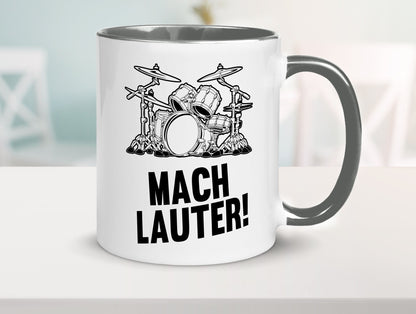 Mach lauter | Schlagzeug Band Musiker Geschenkidee Humor Tasse