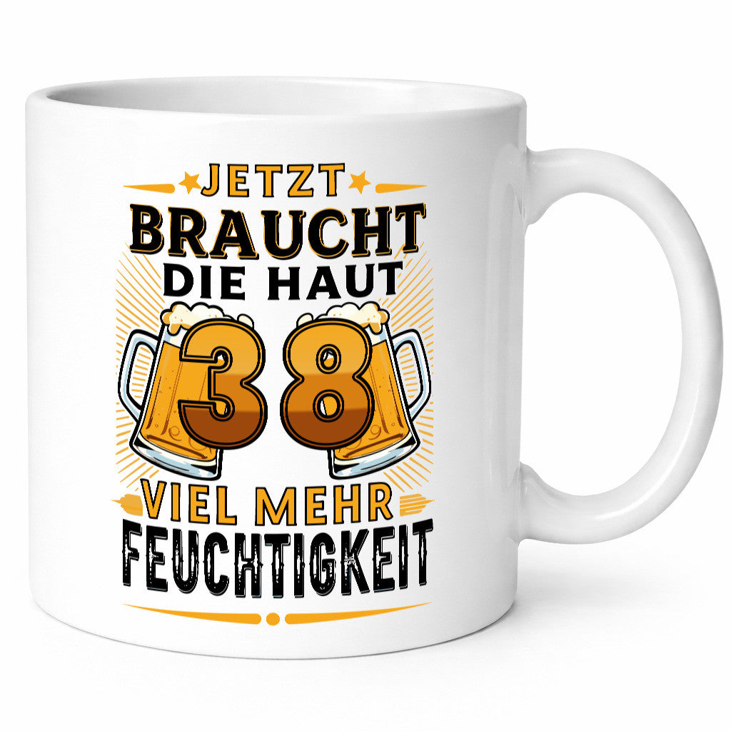 38 braucht die haut mehr Feuchtigkeit | 38. Geburtstag lustiger Spruch Geschenk