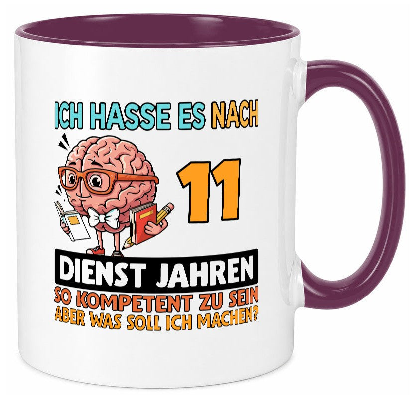 11 Dienstjahre | Arbeit Kompetent lustiger Spruch Geschenk Kollegen Büro Tasse