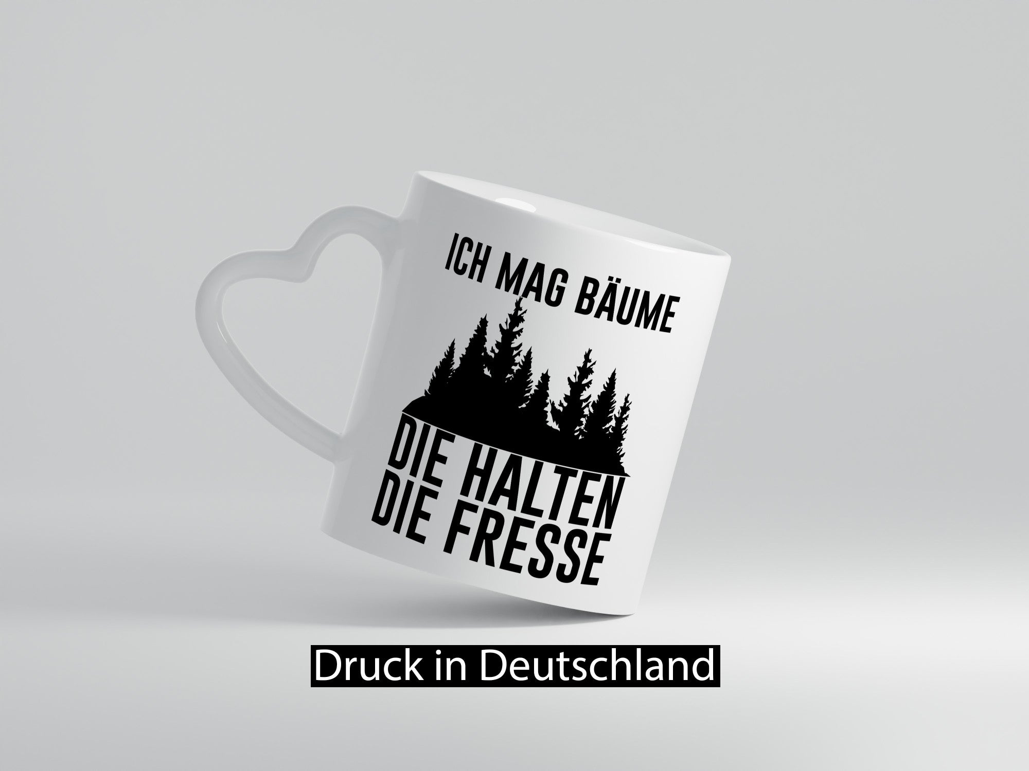 Ich mag Bäume die halten Fresse | Wald lustig Humor Geschenkidee Geschenk Tasse