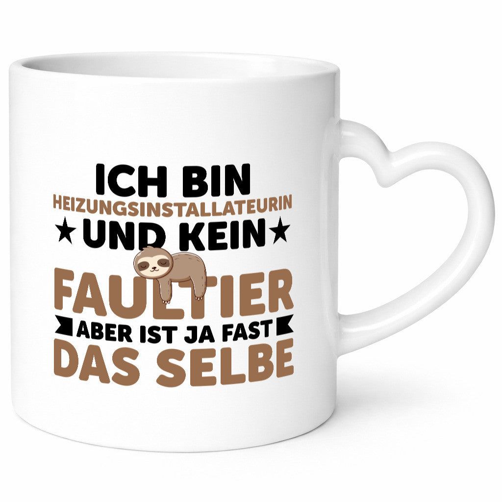 Ich bin kein Faultier: Heizungsinstallateurin | Heizung v2 lustiger Spruch