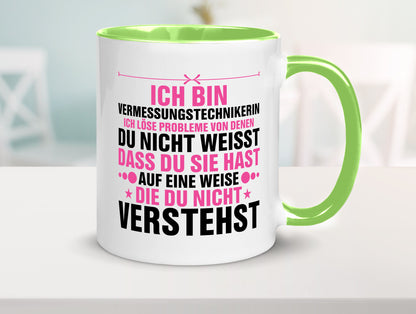 Löse Probleme: Vermessungstechnikerin | Techniker Geschenkidee Humor Tasse