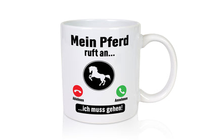 Mein Pferd ruft an | Muss ran gehen Pferdeliebhaber lustig Humor Geschenkidee