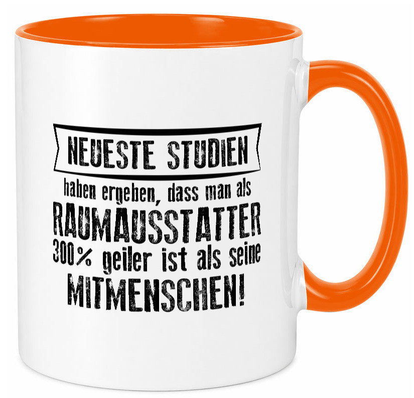 Neuste Studien: Raumausstatter | Wohn Ausstatter Geschenkidee Humor Tasse