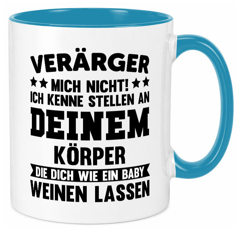 Ärger mich nicht ich kenne stellen da tut es weh. | Rache Geschenk Humor