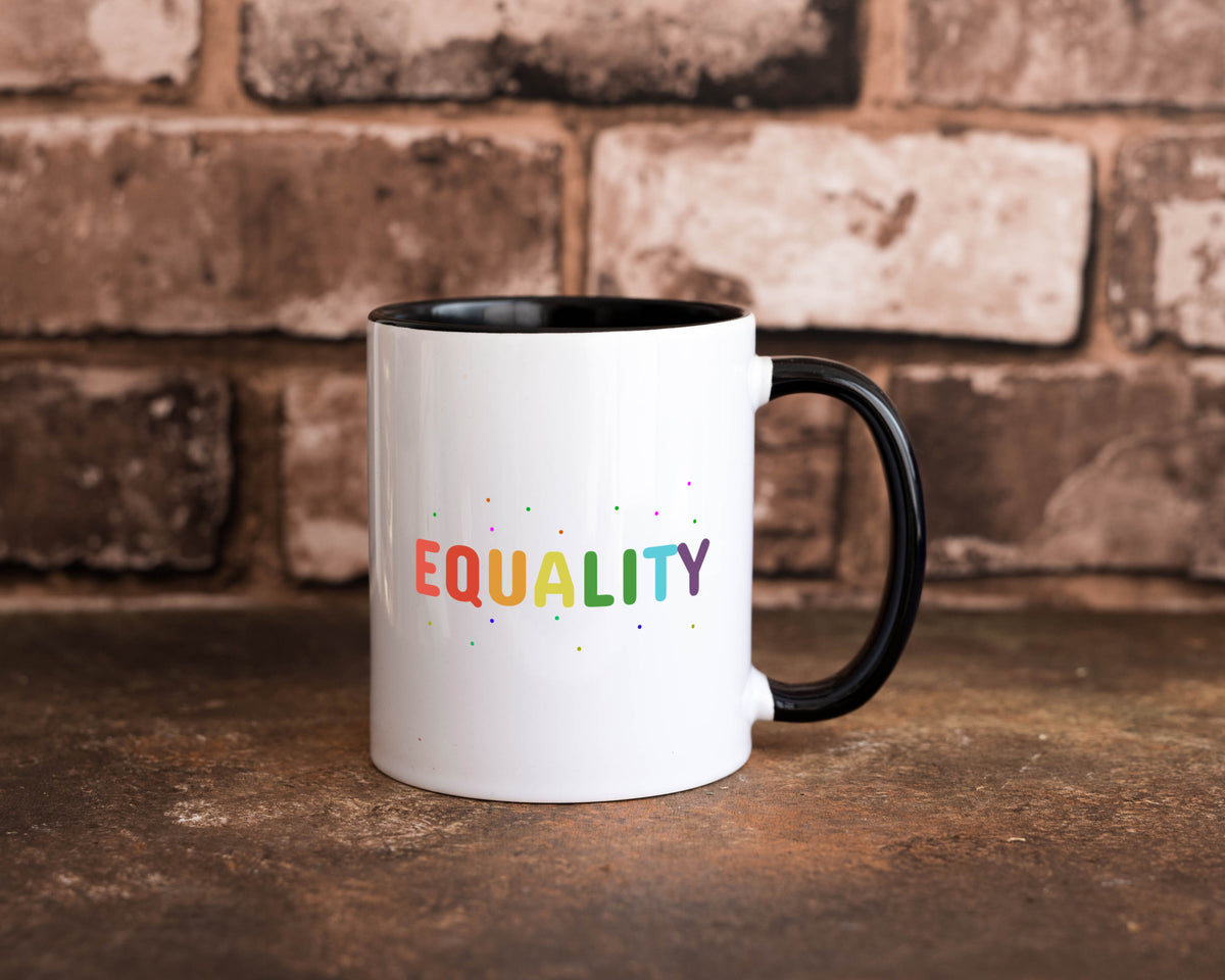 Equality Tasse | bunter Spruch LGBTQ+ farbenfroh lustiger Geschenk Humor