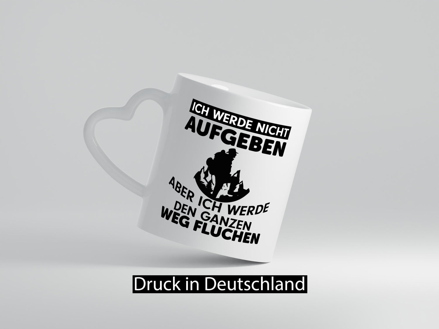 Ich werden nicht aufgeben | Wanderer Humor Wandern lustig Geschenkidee Geschenk