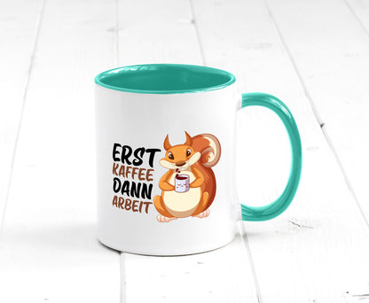 Erst Kaffee dann Arbeit | Büro Eichhörnchen Kaffeefreund Humor Kollegen