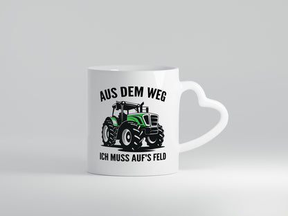 Aus dem weg ich muss aufs Feld | Traktor Bauer v2 Humor Geschenkidee Tasse