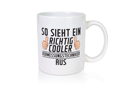 Richtig Cooler Vermessungstechniker | Techniker lustiger Spruch Geschenk Humor