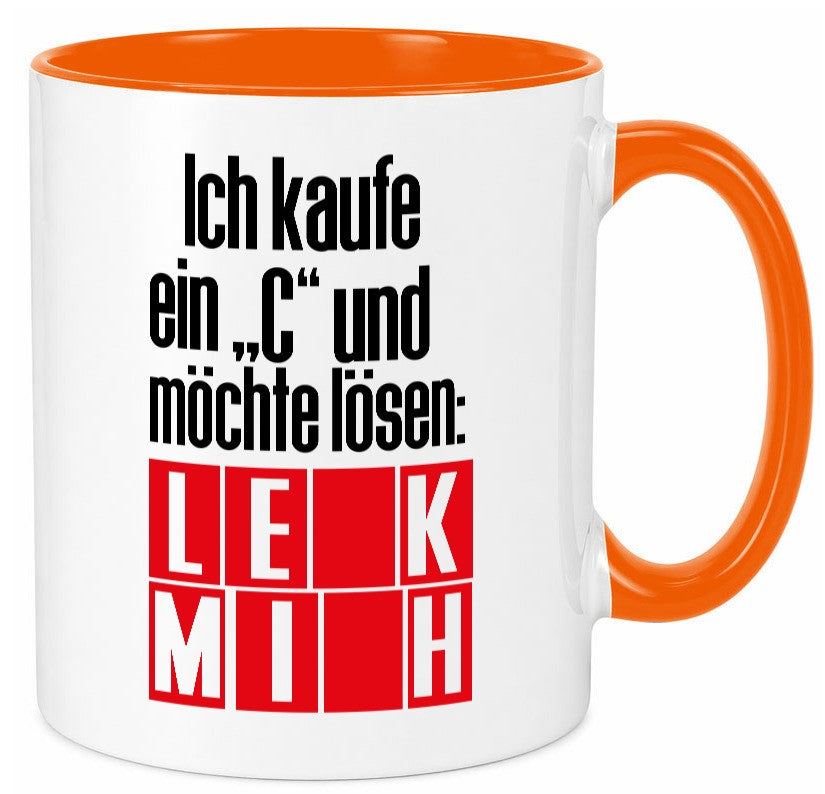 Ich kauf ein ?C? lustig Humor Geschenkidee Geschenk Tasse