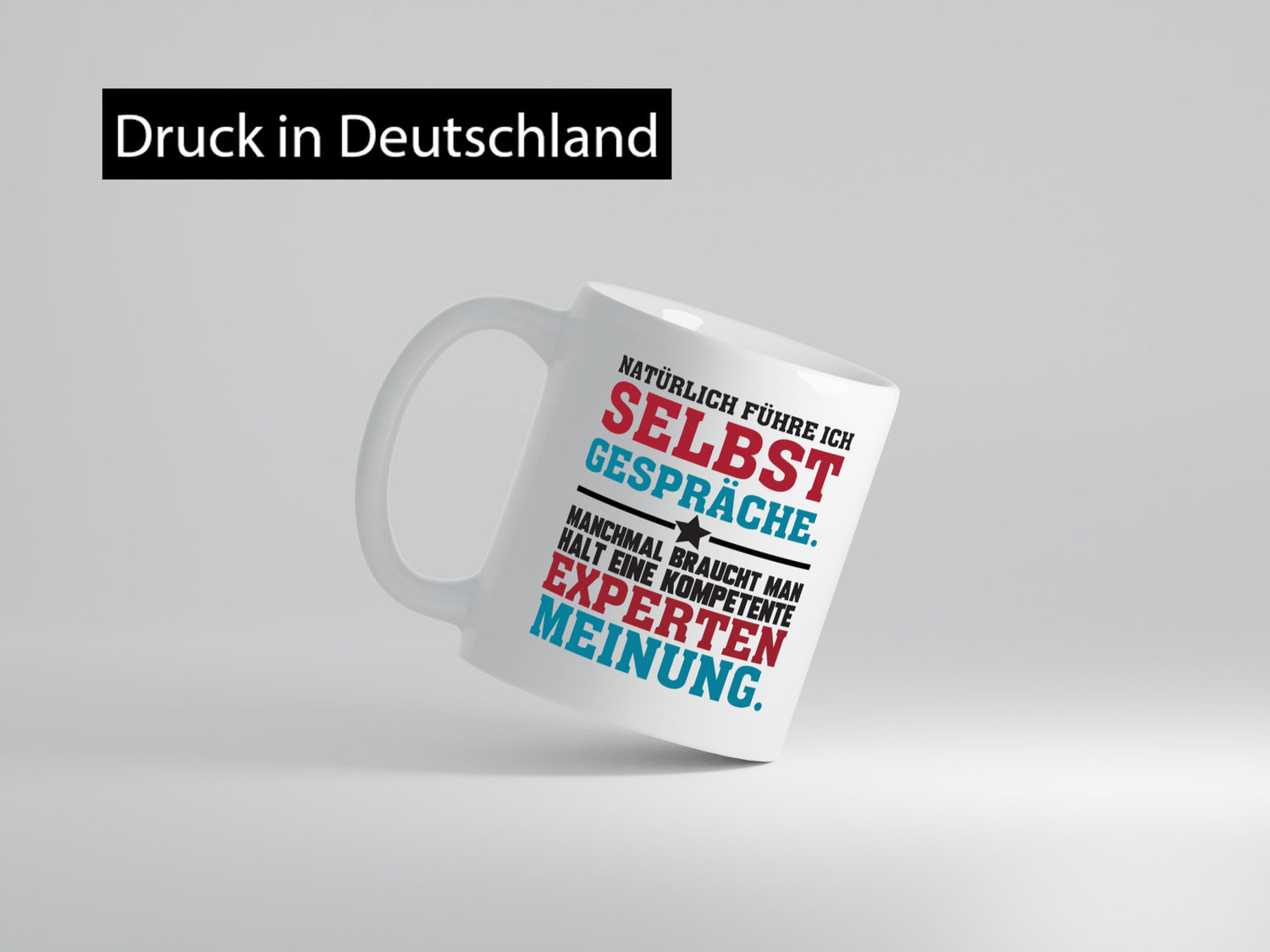 Selbstgespräche Expertenmeinung | Spruch Tasse Job lustig Arbeit Kollegen Büro