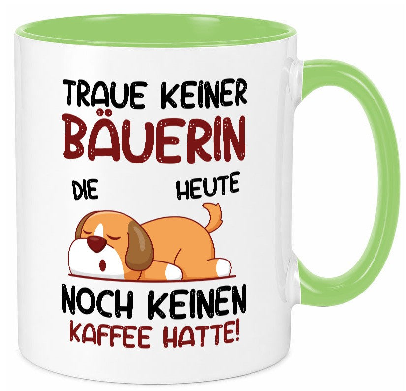 Traue keiner Bäuerin | Bauernhof Landwirtschaft lustig Humor Geschenkidee Tasse