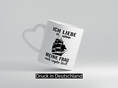 I love it when my wife lets me sail | Gift Humor Gift Idea
