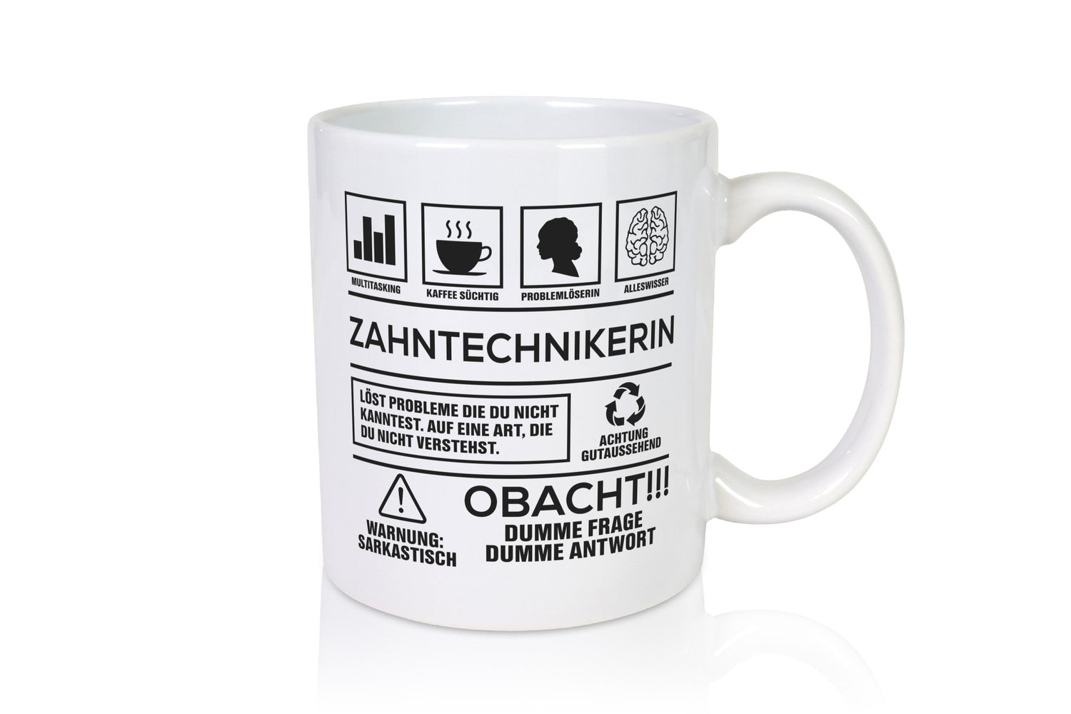 Achtung Probleme Zahntechnikerin | Zahnmedizin Humor Geschenkidee Tasse